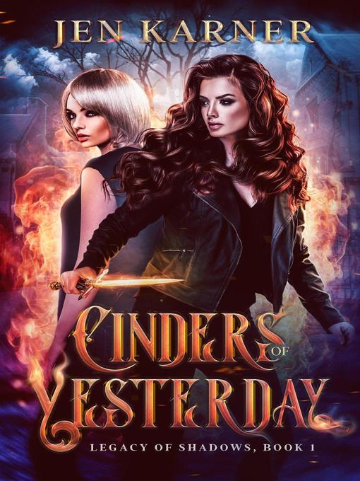 Title details for Cinders of Yesterday by Jen Karner - Available